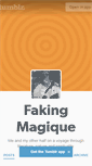 Mobile Screenshot of fakingmagique.tumblr.com