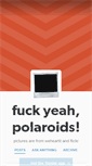 Mobile Screenshot of ffuckyeahpolaroidss.tumblr.com