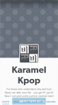 Mobile Screenshot of karamelkpop.tumblr.com