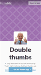 Mobile Screenshot of doublethumbs.tumblr.com