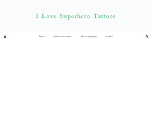 Tablet Screenshot of ilovesuperherotattoos.tumblr.com