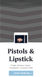 Mobile Screenshot of pistolsandlipstick.tumblr.com