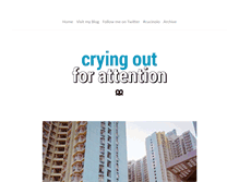 Tablet Screenshot of cryingoutforattention.tumblr.com