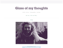 Tablet Screenshot of glassofmythoughts.tumblr.com