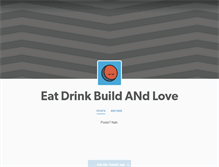 Tablet Screenshot of eatdrinkbuildlove.tumblr.com