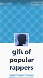 Mobile Screenshot of gifsofpopularrappers.tumblr.com