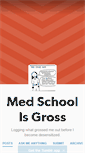 Mobile Screenshot of medschoolisgross.tumblr.com