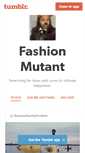 Mobile Screenshot of fashionmutant.tumblr.com