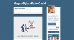 Desktop Screenshot of megan-dylan-katie-david.tumblr.com