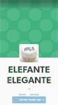 Mobile Screenshot of elefanteelegante.tumblr.com