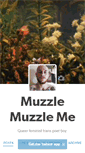 Mobile Screenshot of muzzlemuzzleme.tumblr.com