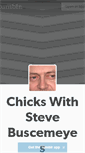 Mobile Screenshot of chickswithstevebuscemeyes.tumblr.com