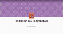 Desktop Screenshot of iwillmeetyouinzimbabwe.tumblr.com