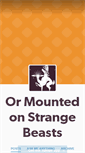 Mobile Screenshot of ormountedonstrangebeasts.tumblr.com