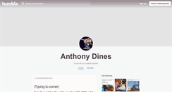 Desktop Screenshot of anthonydines.tumblr.com