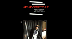 Desktop Screenshot of afraidofketchup.tumblr.com