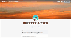 Desktop Screenshot of cheesegarden.tumblr.com