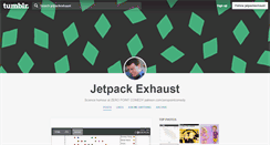 Desktop Screenshot of jetpackexhaust.tumblr.com