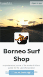 Mobile Screenshot of borneosurfshop.tumblr.com