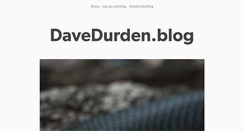 Desktop Screenshot of davedurden.tumblr.com