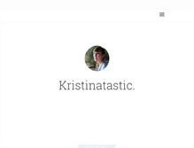 Tablet Screenshot of kristinatastic.tumblr.com