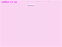 Tablet Screenshot of lovemorethanonce.tumblr.com