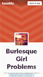 Mobile Screenshot of burlesquegirlproblems.tumblr.com