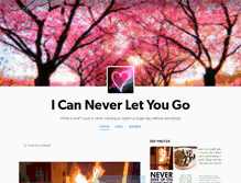 Tablet Screenshot of i-can-never-let-you-go.tumblr.com