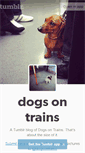 Mobile Screenshot of dogsontrains.tumblr.com