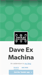 Mobile Screenshot of daveexmachina.tumblr.com