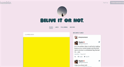 Desktop Screenshot of beliveitornot.tumblr.com