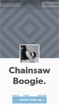 Mobile Screenshot of chainsawboogie.tumblr.com