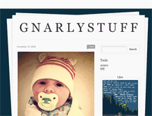 Tablet Screenshot of gnarlystuff.tumblr.com