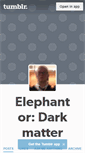 Mobile Screenshot of elephantmatter.tumblr.com