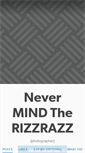 Mobile Screenshot of nevermindtherizzrazz.tumblr.com