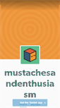 Mobile Screenshot of mustachesandenthusiasm.tumblr.com