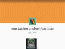 Tablet Screenshot of mustachesandenthusiasm.tumblr.com