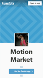 Mobile Screenshot of motionmarket.tumblr.com