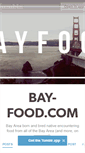 Mobile Screenshot of bayfood.tumblr.com