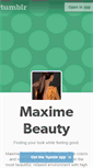 Mobile Screenshot of maximebeauty.tumblr.com