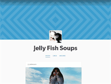 Tablet Screenshot of jellyfishsoups.tumblr.com