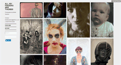 Desktop Screenshot of allmyfingersarethumbs.tumblr.com