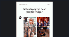 Desktop Screenshot of deadpeoplefridge.tumblr.com