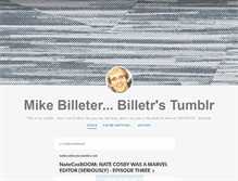 Tablet Screenshot of mikebilleter.tumblr.com