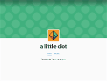 Tablet Screenshot of alittledot.tumblr.com