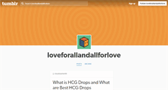 Desktop Screenshot of loveforallandallforlove.tumblr.com