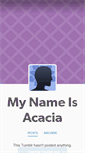 Mobile Screenshot of mynameisacacia.tumblr.com