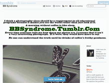 Tablet Screenshot of bbsyndrome.tumblr.com