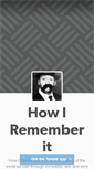 Mobile Screenshot of howirememberit.tumblr.com