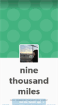 Mobile Screenshot of ninethousandmiless.tumblr.com